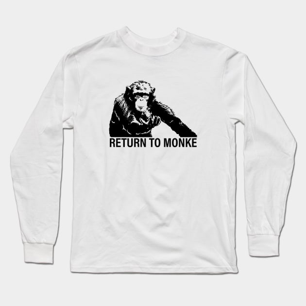 Return to Monke Long Sleeve T-Shirt by LukeRosenbergCreative